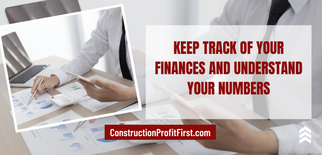 Keep track of your finances and understand your numbers