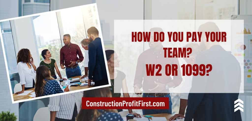 How do you pay your team? W2 or 1099?