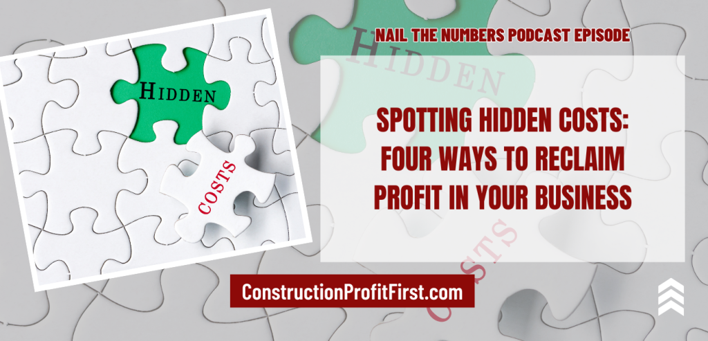 Spotting Hidden Costs: Four Ways to Reclaim Profit in Your Business