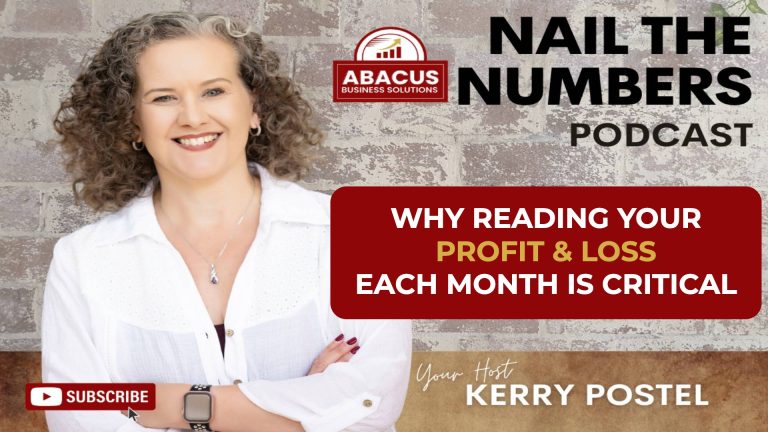 Nail the Numbers podcast artwork with host Kerry Postel: Why Reading Your Profit & Loss Report Each Month Is Critical
